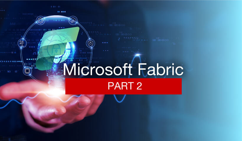 Microsoft Fabric②